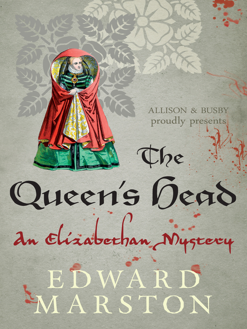 Title details for The Queen's Head by Edward Marston - Available